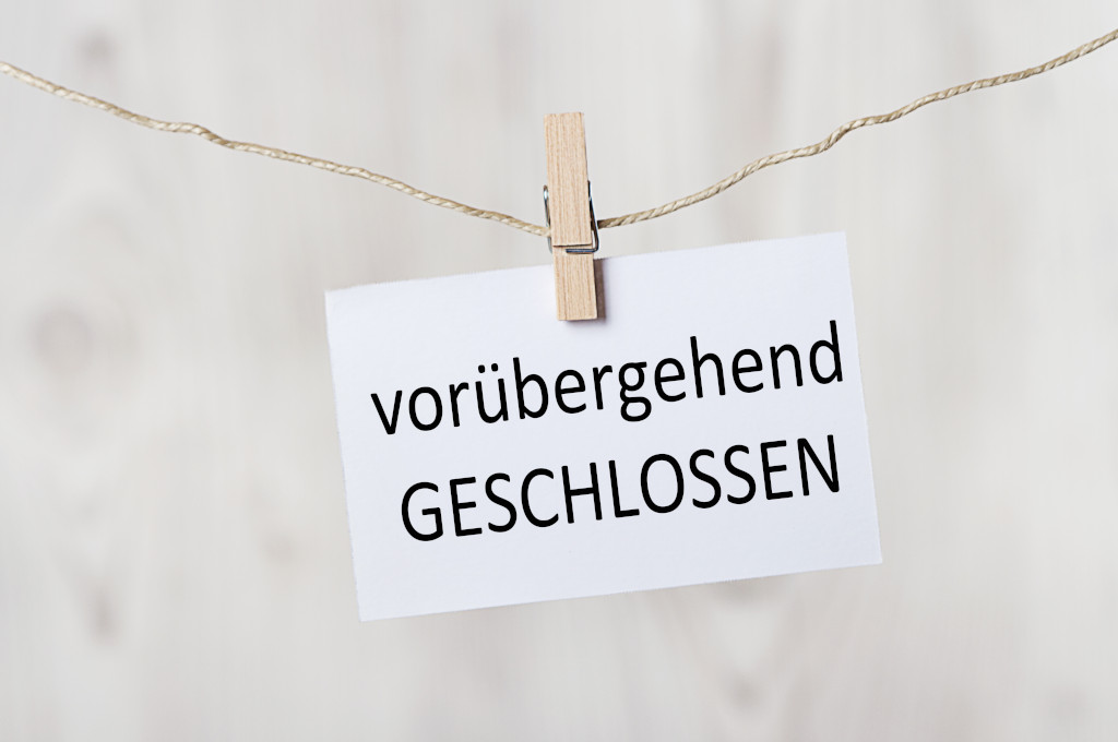 SChild mit Aufschrift "vorübergehend geschlossen"